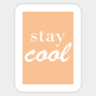 stay cool Sticker